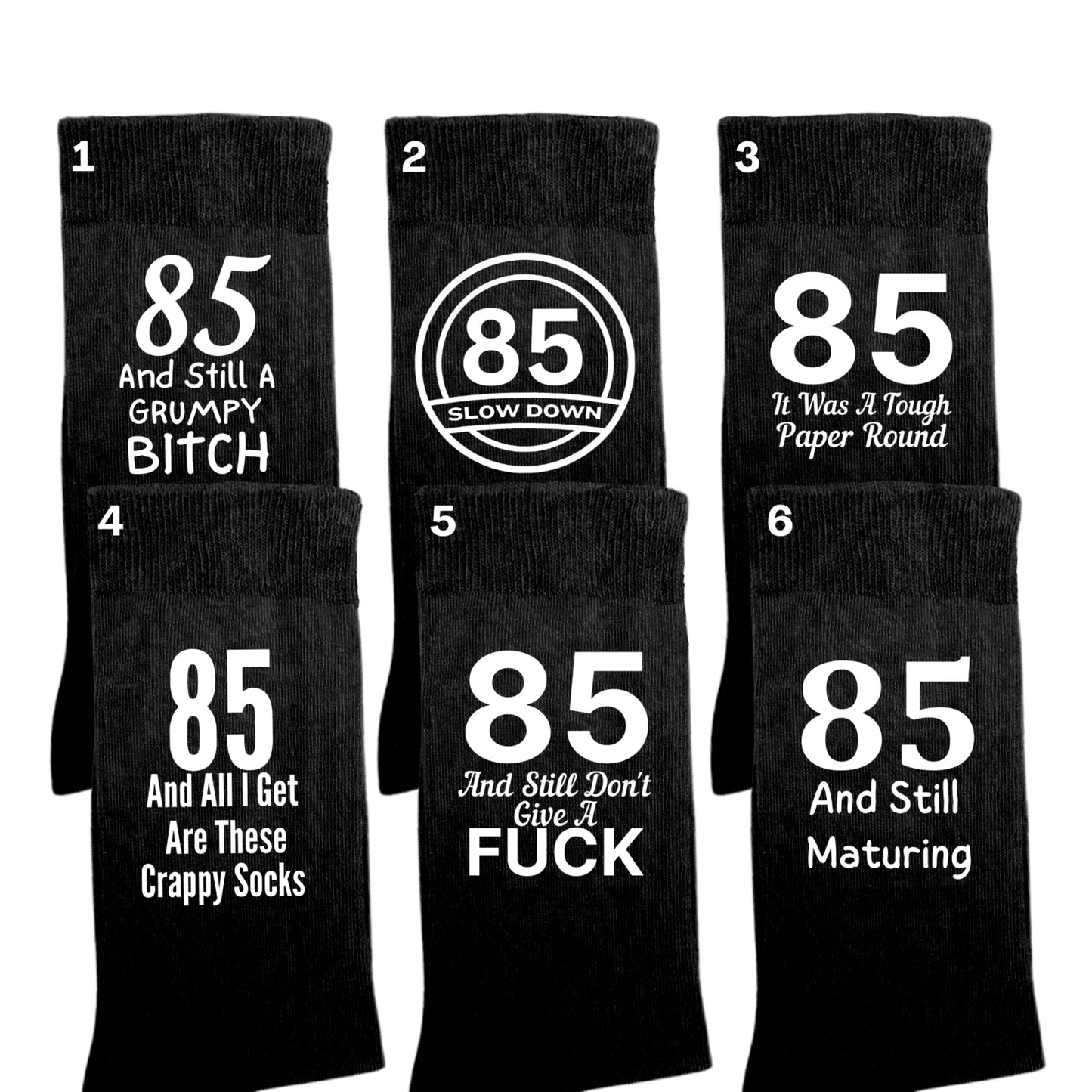 Funny 85th birthday milestone socks for women, size 4-7.
Soft and comfortable 85th birthday socks with bold design.
