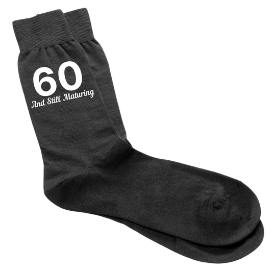 60 And Still Maturing - Men's Socks Size 6-12